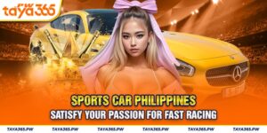 Sports car Philippines - satisfy your passion for fast racing