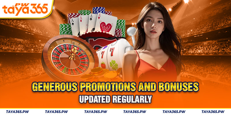 Generous promotions and bonuses updated regularly